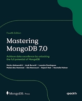 Mastering MongoDB 7.0 - Marko Aleksendrić, Arek Borucki, Leandro Domingues, Malak Abu Hammad, Elie Hannouch, Rajesh Nair, Rachelle Palmer