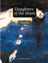 Daughters of the Moon - Irena Rose Picard