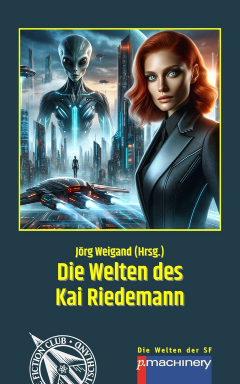 DIE WELTEN DES KAI RIEDEMANN - Kai Riedemann