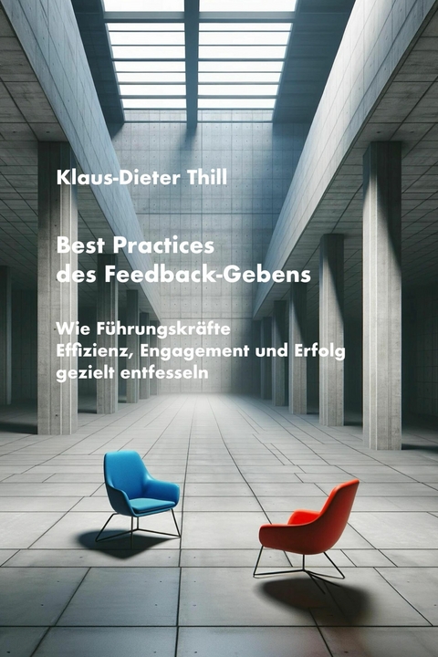 Best Practices des Feedback-Gebens - Klaus-Dieter Thill