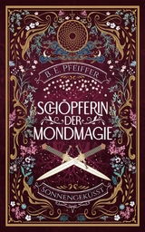 Schöpferin der Mondmagie - Sonnengeküsst - B.E. Pfeiffer