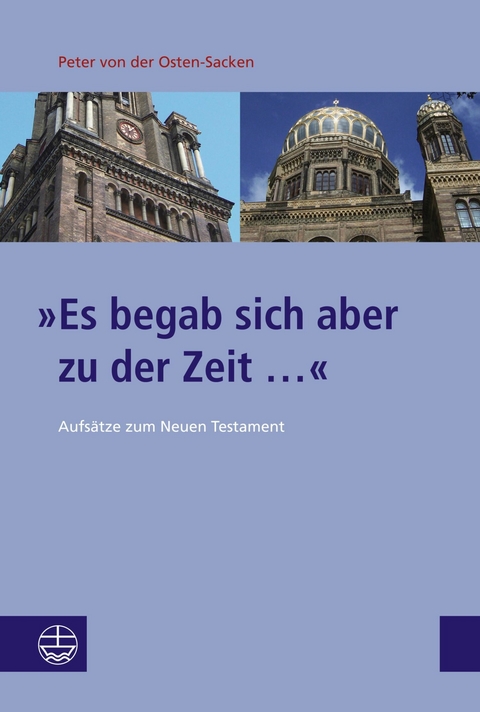 »Es begab sich aber zu der Zeit ...« - Peter Von Der Osten-Sacken