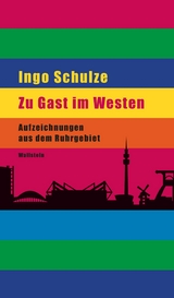 Zu Gast im Westen - Ingo Schulze