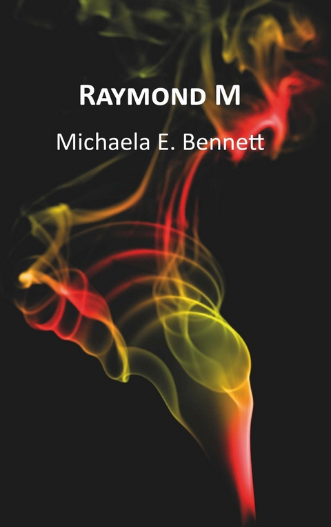 Raymond M -  Michaela E. Bennett