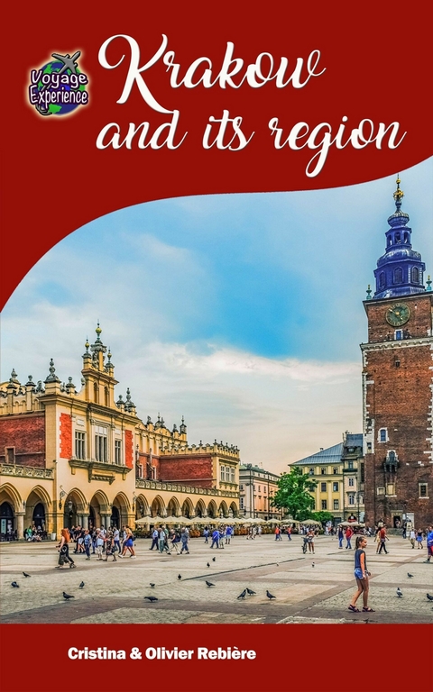 Krakow and its region -  Cristina Rebiere,  Olivier Rebiere