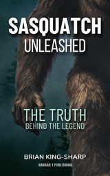 Sasquatch Unleashed - Brian King-Sharp