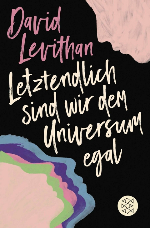 Letztendlich sind wir dem Universum egal -  David Levithan