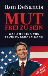 Mut frei zu sein - Ron DeSantis