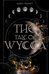 THE TALE OF WYCCA: Hunt (WYCCA-Reihe 2) - Sandy Brandt