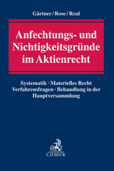 Anfechtungs- und Nichtigkeitsgründe im Aktienrecht - Olaf Gärtner, Michael Rose, Adolf Reul