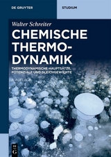 Chemische Thermodynamik - Walter Schreiter