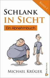 Schlank in Sicht - Michael Krüger