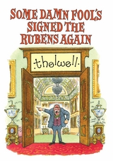 Some Damn Fool's Signed the Rubens Again - Norman Thelwell