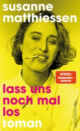 Lass uns noch mal los -  Susanne Matthiessen