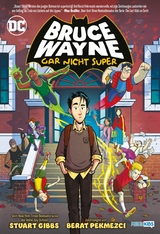 Bruce Wayne: Gar nicht super -  Stuart Gibbs