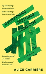 Everything/Nothing/Someone - Alice Carrière