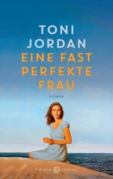 Eine fast perfekte Frau -  Toni Jordan