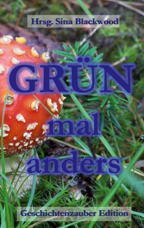 Grün mal anders - 