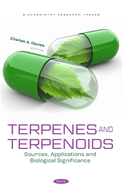 Terpenes and Terpenoids: Sources, Applications and Biological Significance - 