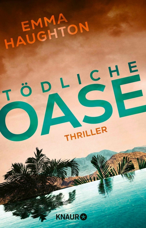 Tödliche Oase -  Emma Haughton