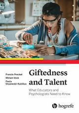 Giftedness and Talent - Franzis Preckel, Miriam Vock, Paula Olszewski-Kubilius