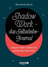 Shadow Work - das Selbstliebe-Journal -  Latha Jay,  Valerie Inez