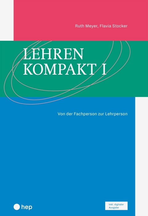 Lehren kompakt I (E-Book) - Ruth Meyer, Flavia Stocker