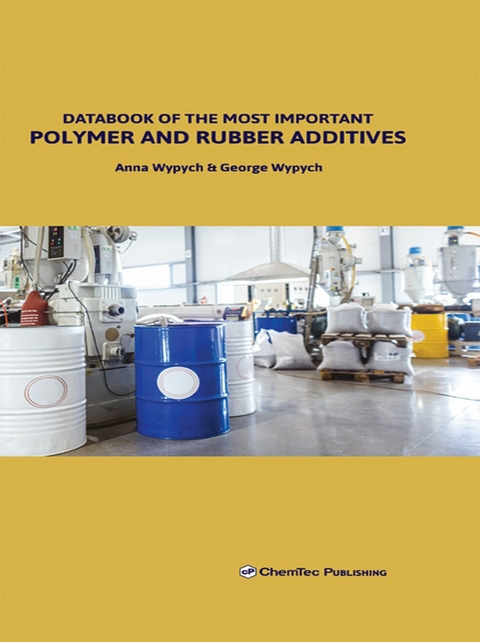 Databook of the Most Important Polymer and Rubber Additives -  Anna Wypych,  George Wypych