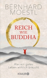 Reich wie Buddha -  Bernhard Moestl