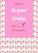 Super Stella - Katja Meixner