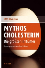 Mythos Cholesterin - Uffe Ravnskov