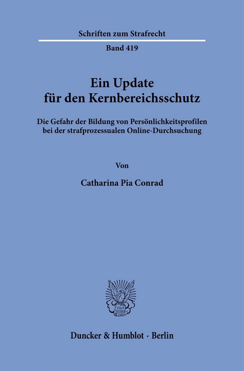 Ein Update für den Kernbereichsschutz. -  Catharina Pia Conrad