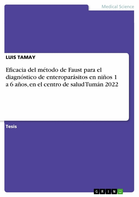 Eficacia del método de Faust para el diagnóstico de enteroparásitos en niños 1 a 6 años, en el centro de salud Tumán 2022 -  LUIS TAMAY