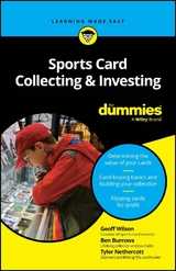 Sports Card Collecting & Investing For Dummies - Geoff Wilson, Ben Burrows, Tyler Nethercott