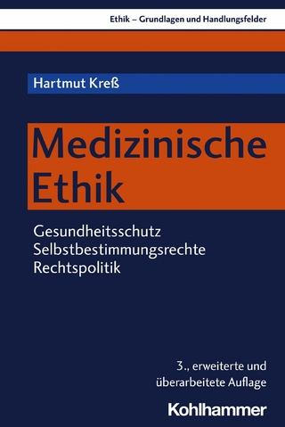 Medizinische Ethik - Hartmut Kreß