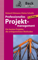 Professionelles Projektmanagement - Ottmann, Roland; Schelle, Heinz