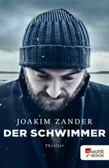 Der Schwimmer -  Joakim Zander