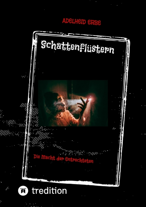 Schattenflüstern - Adelheid Erbe