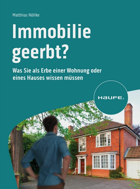 Immobilie geerbt? -  Matthias Nöllke