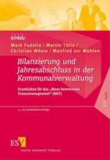 Bilanzierung und Jahresabschluss in der Kommunalverwaltung - Mark Fudalla, Martin Tölle, Christian Wöste, Manfred Mühlen