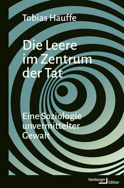 Die Leere im Zentrum der Tat - Tobias Hauffe