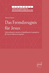 Das Fremdzeugnis für Jesus - Aaron Graser