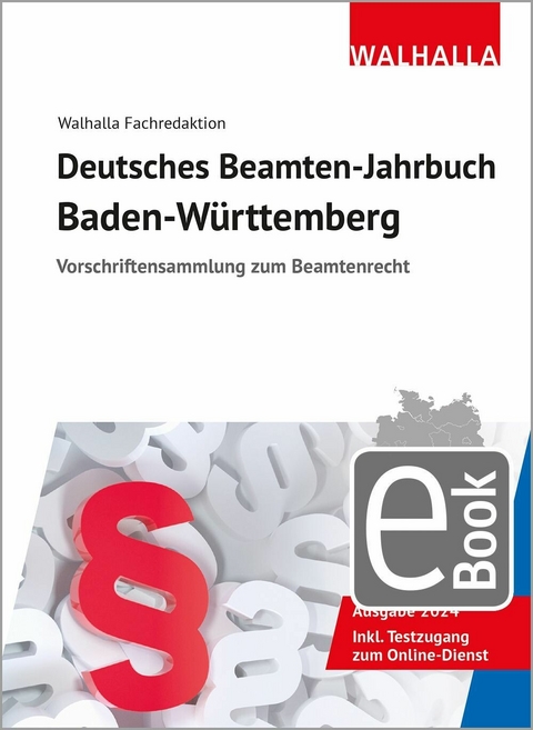 Deutsches Beamten-Jahrbuch Baden-Württemberg 2024 -  Walhalla Fachredaktion