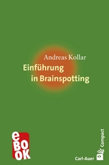 Einführung in Brainspotting - Andreas Kollar