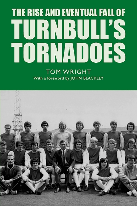 The Rise and Eventual Fall of Turnbull's Tornadoes -  Tom Wright