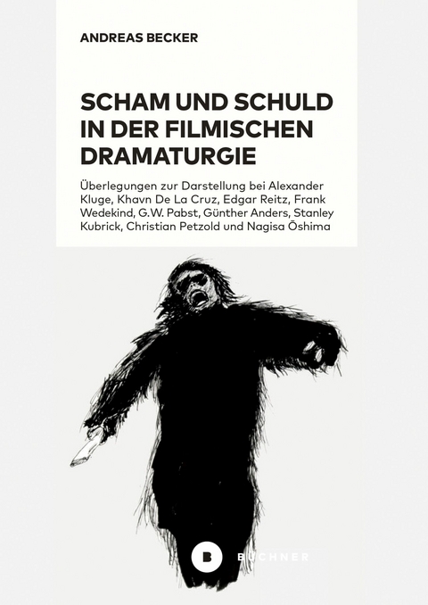 Scham und Schuld in der filmischen Dramaturgie - Andreas Becker