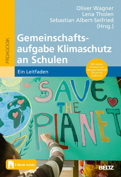 Gemeinschaftsaufgabe Klimaschutz an Schulen -  Oliver Wagner,  Sebastian Albert-Seifried,  Lena Tholen