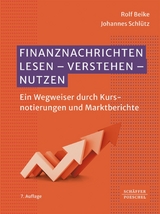 Finanznachrichten lesen - verstehen - nutzen -  Rolf Beike,  Johannes Schlütz