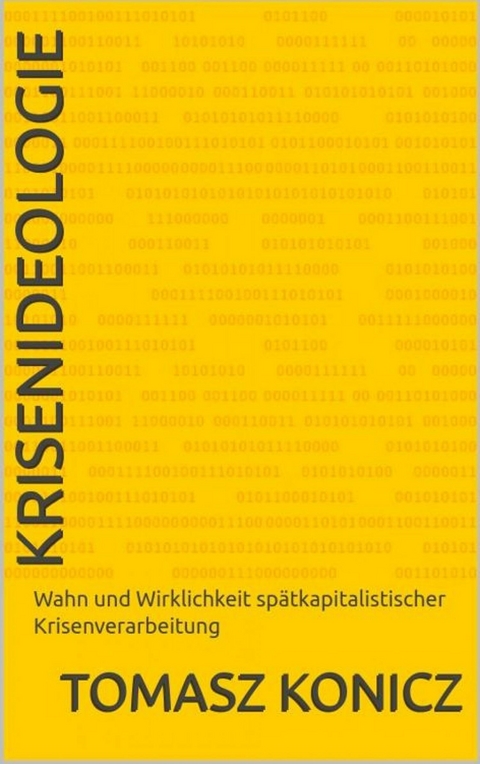 Krisenideologie - Tomasz Konicz