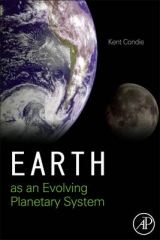 Earth as an Evolving Planetary System - Condie, Kent C.